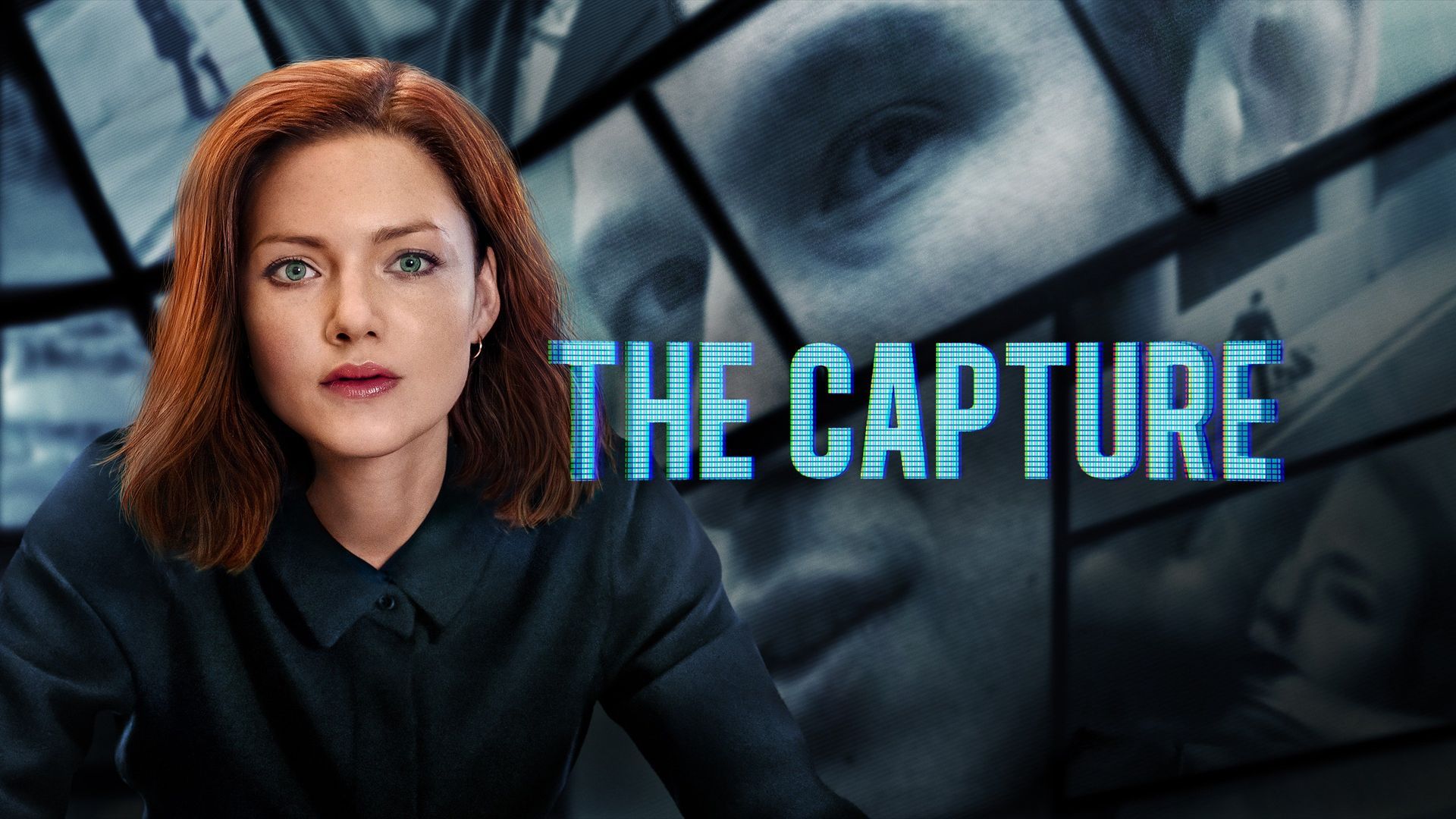 The Capture • Series 1 Full Episodes Online