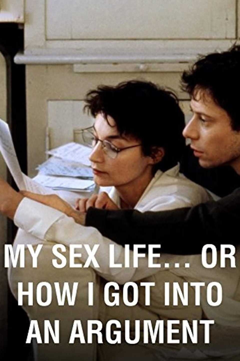 Watch My Sex Life... or How I Got Into an Argument (1996) Full Movie Online  - Plex