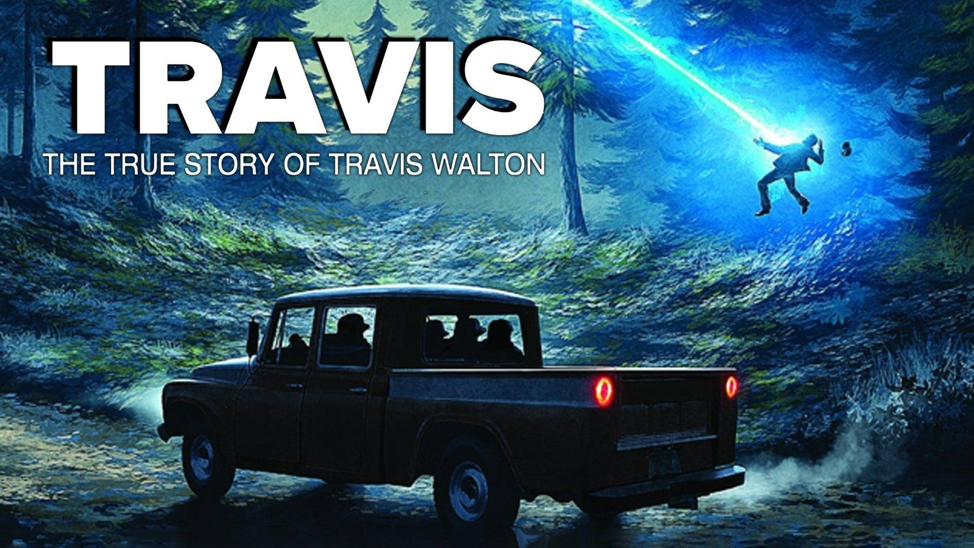 Travis The True Story Of Travis Walton Online Watch Travis: The True Story of Travis Walton (2015) Full Movie Free