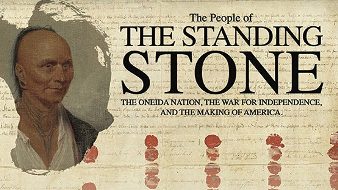 The People of the Standing Stone the Oneida Nation, the War for