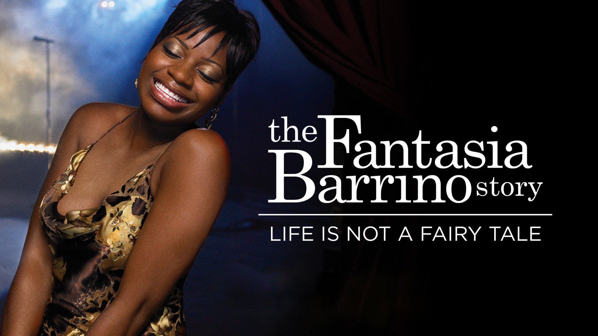 Watch Life Is Not a Fairytale The Fantasia Barrino Story (2006) Full