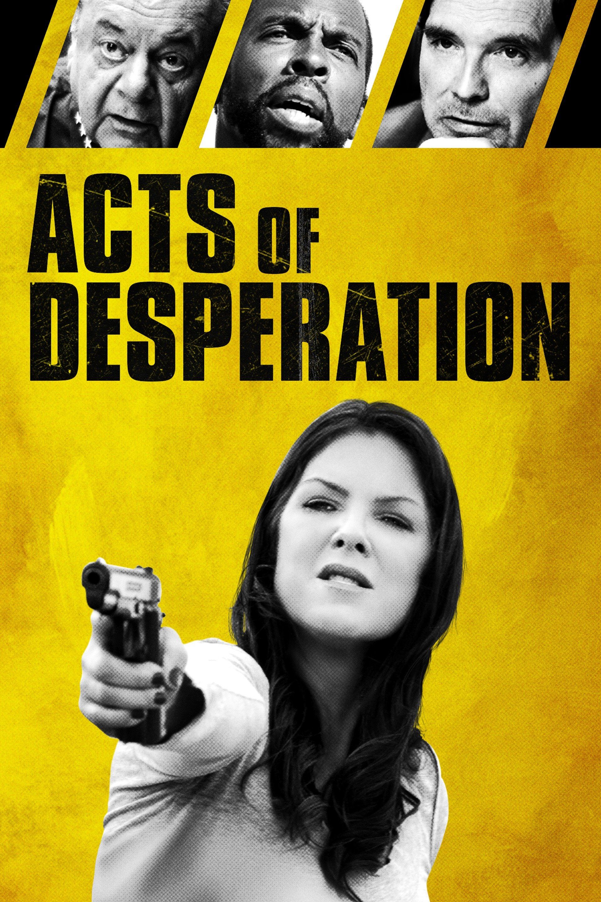 Watch Acts of Desperation (2018) Full Movie Free Online - Plex