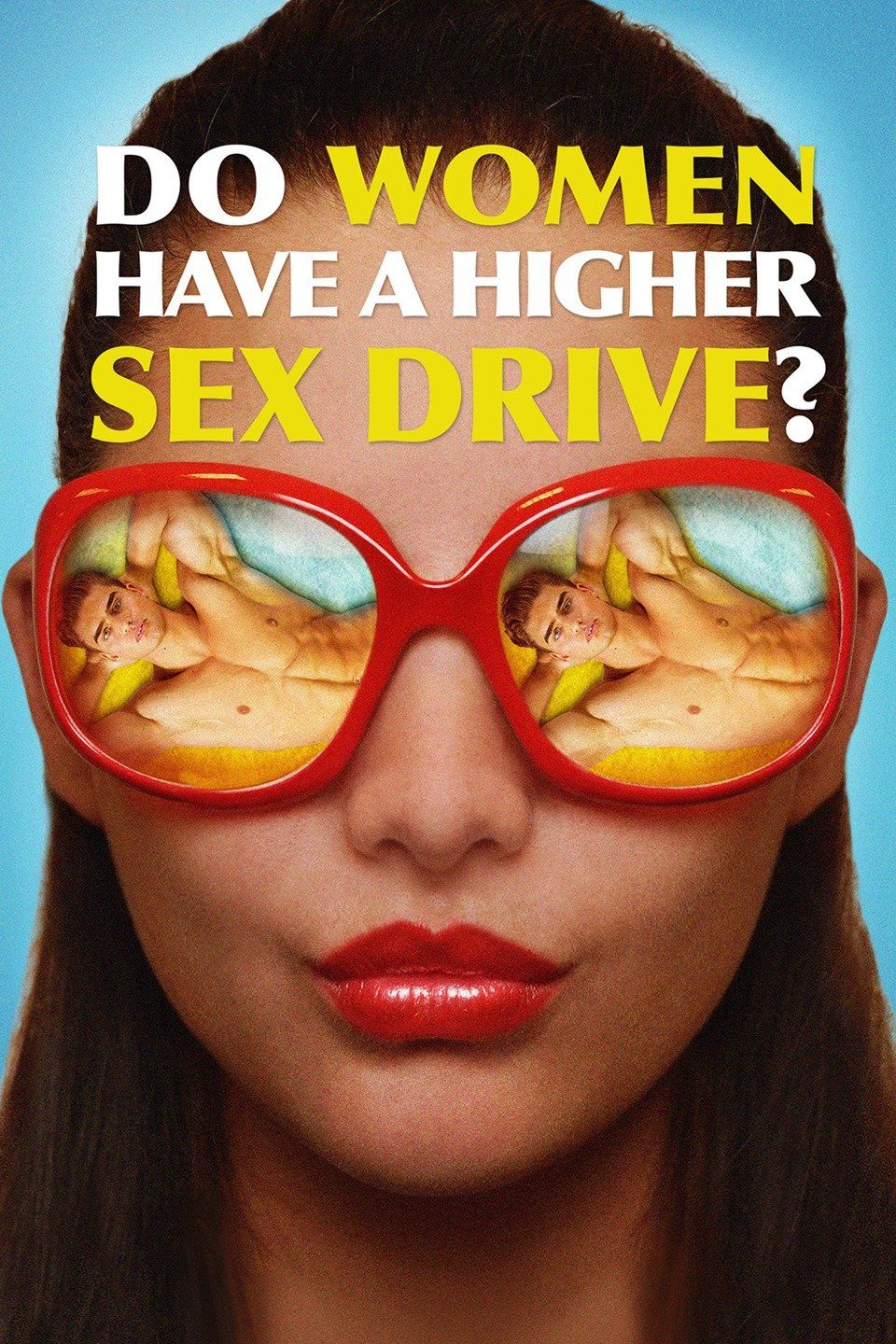 Watch Do Women Have a Higher Sex Drive? (2018) Full Movie Free Online - Plex