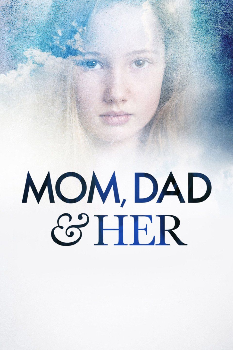 Watch Mom, Dad and Her (2008) Full Movie Free Online - Plex