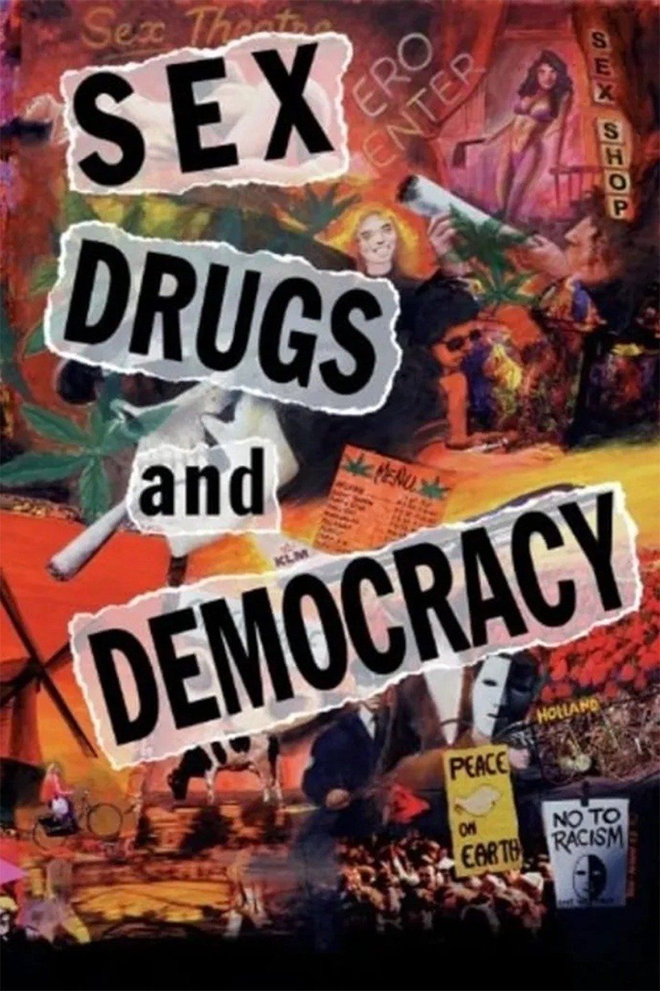 Watch Sex, Drugs & Democracy (1994) Full Movie Online - Plex