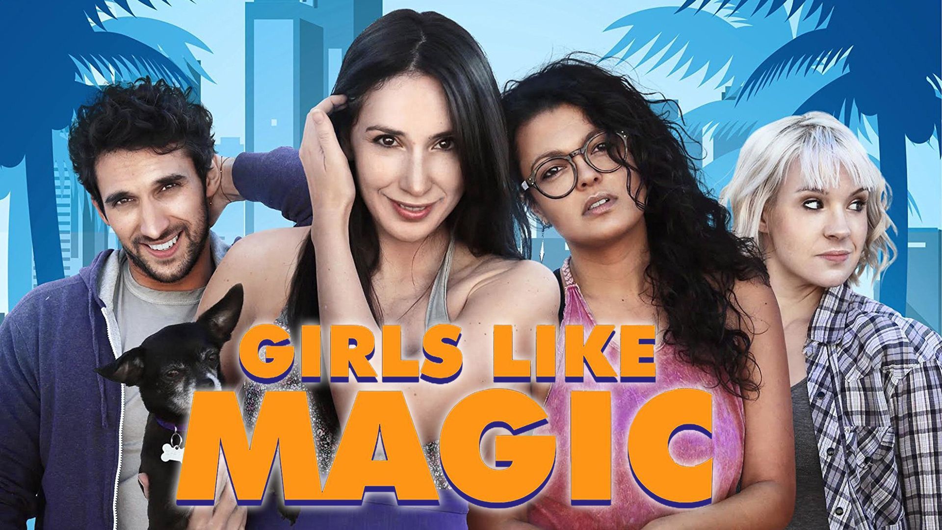 Watch Girls Like Magic (2016) Full Movie Free Online Plex