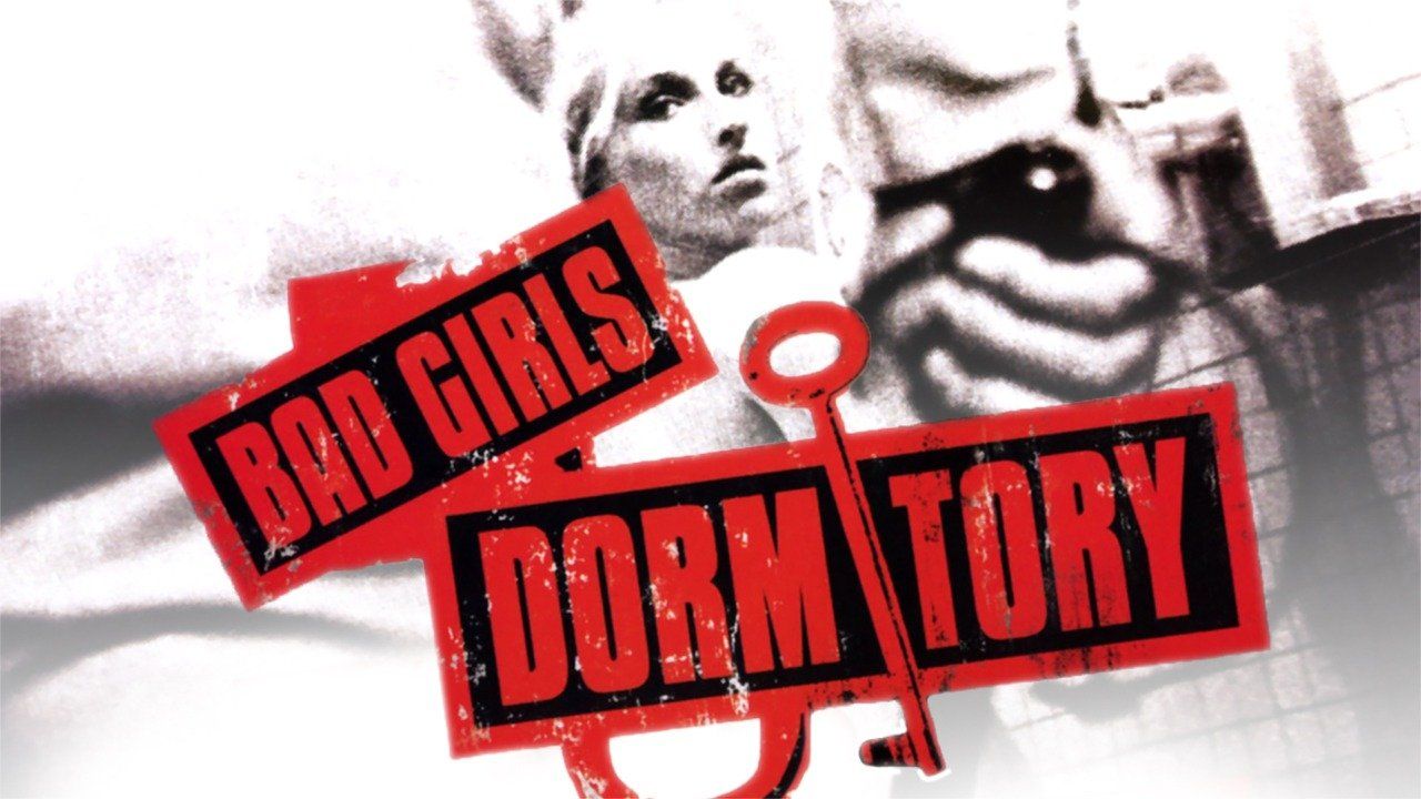 Watch Bad Girls Dormitory 1986 Full Movie Online Plex