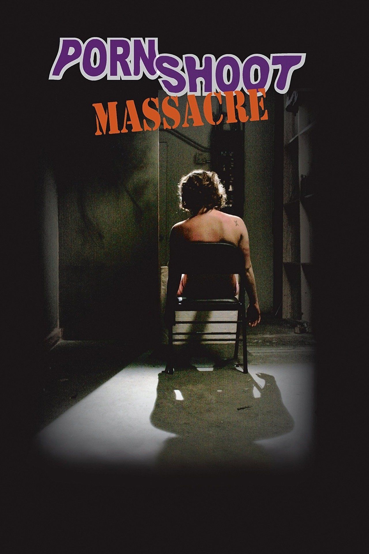 Watch Porn Shoot Massacre (2009) Full Movie Online - Plex