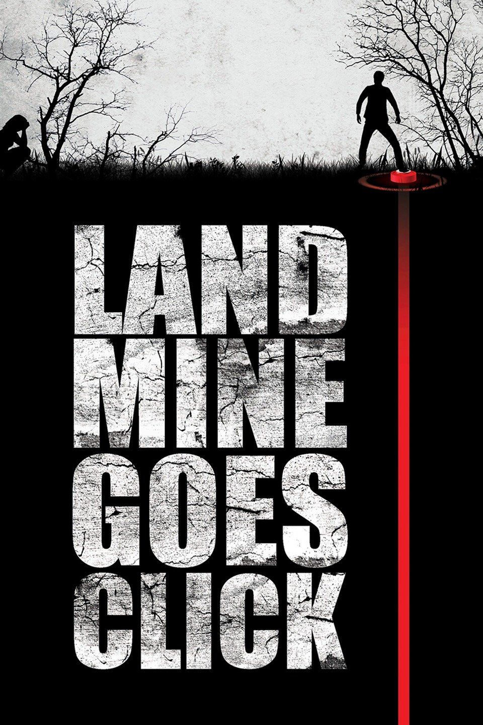 Watch Landmine Goes Click (2015) Full Movie Free Online - Plex