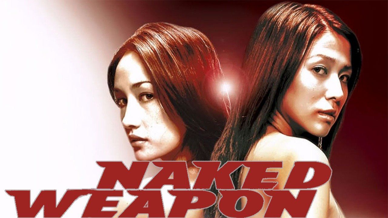 Watch Naked Weapon  Full Movie Free Online