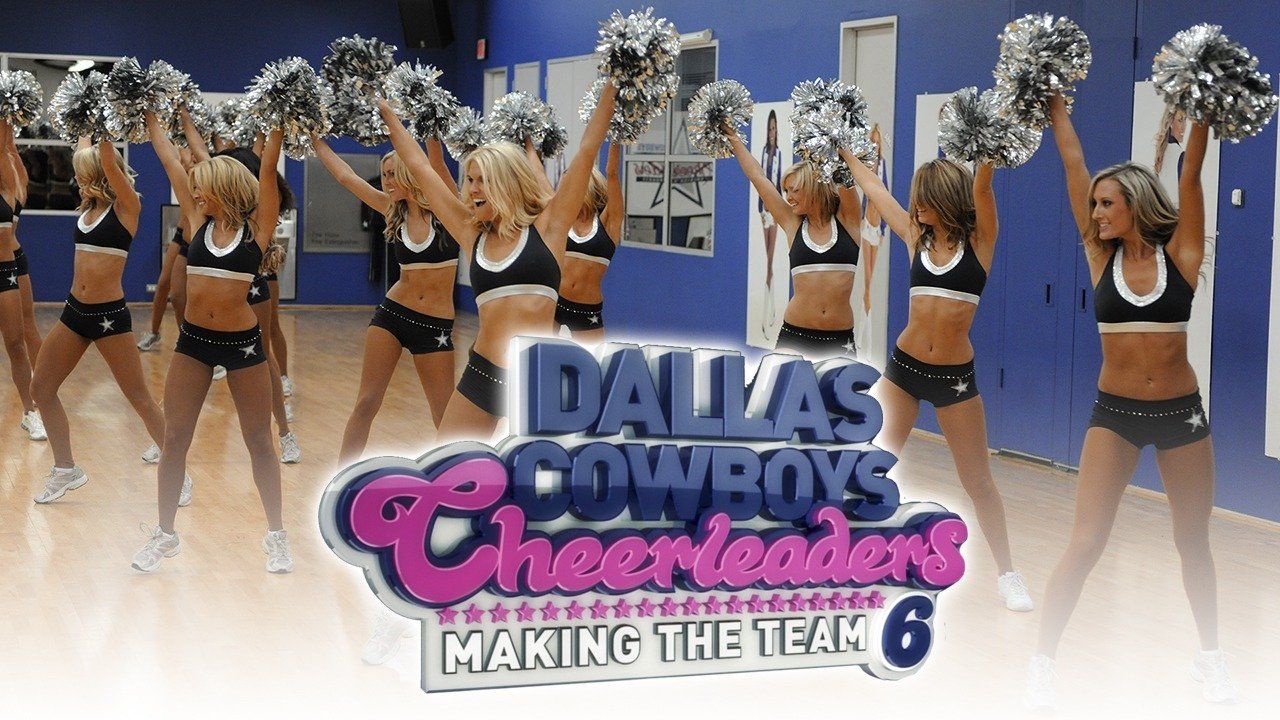 Dallas Cowboys Cheerleaders: Making the Team - Season 6, Ep. 6