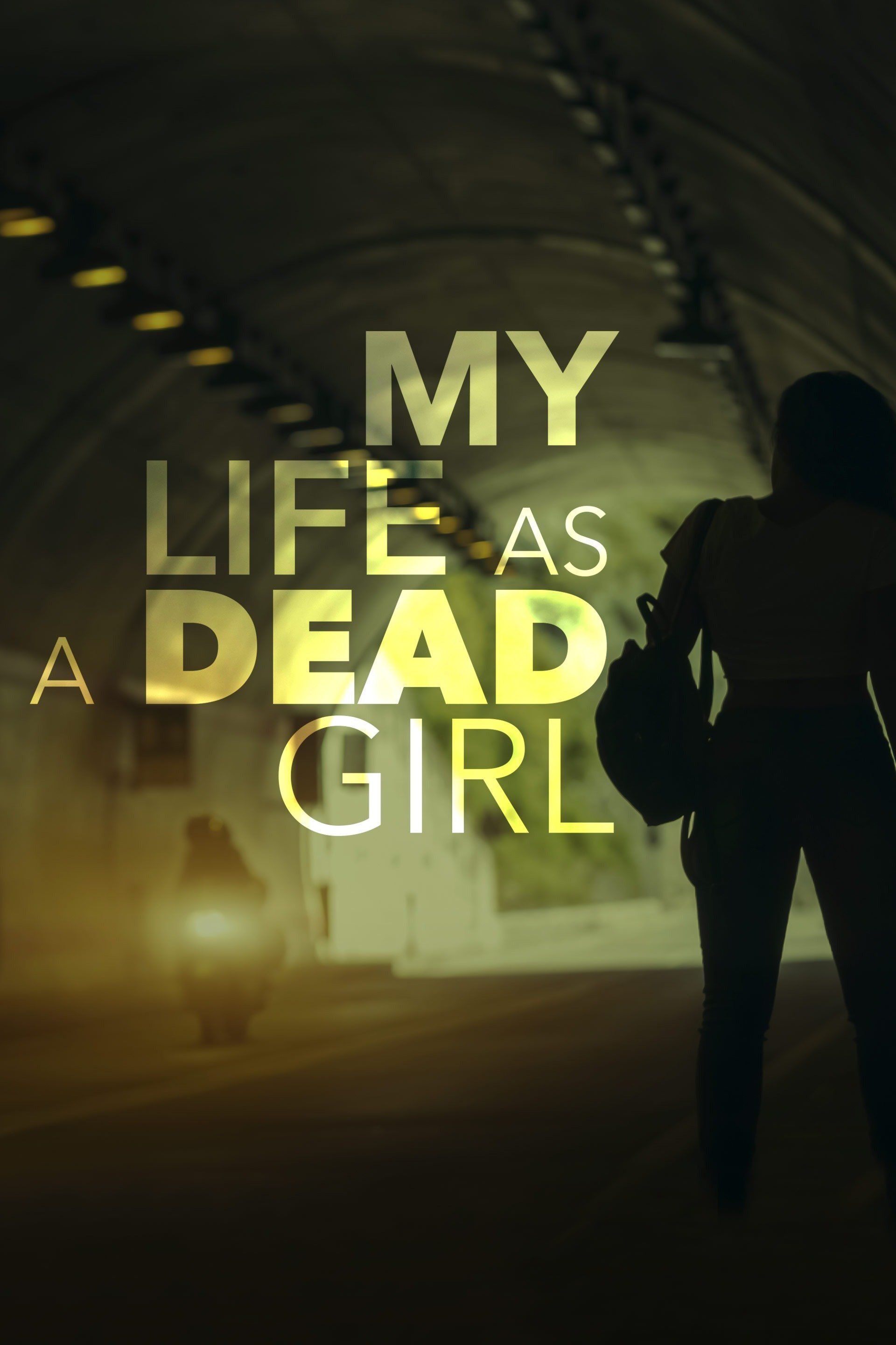 Watch My Life as a Dead Girl (2015) Full Movie Online - Plex