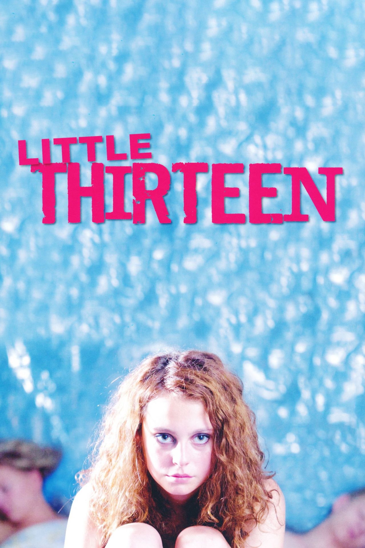 Watch Little Thirteen (2012) Full Movie Free Online - Plex