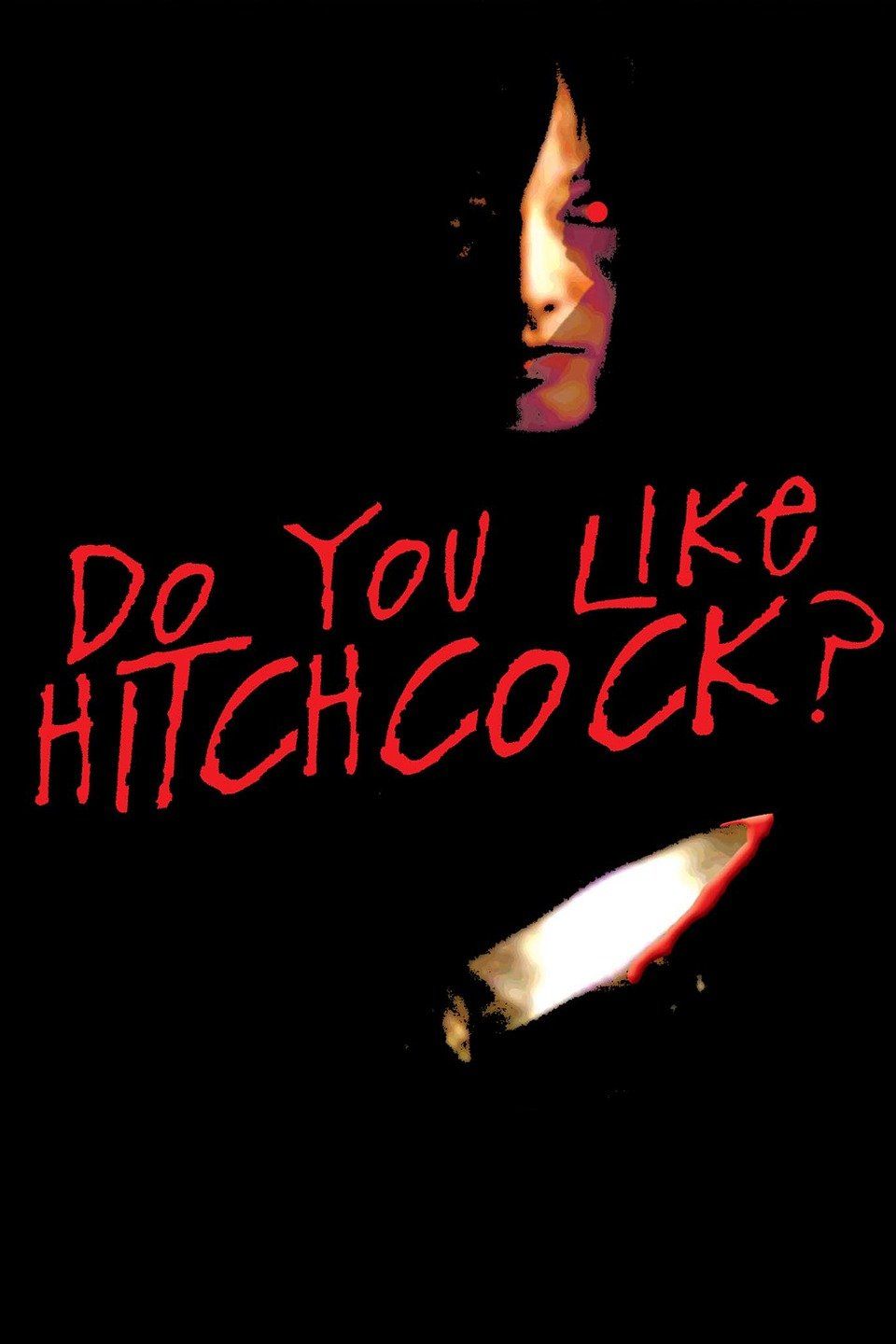 Do You Like Hitchcock? (2005) - Plex