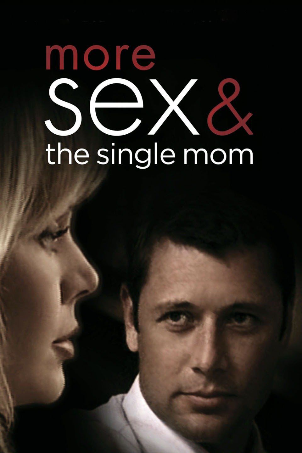 More Sex & the Single Mom (2005) - Plex