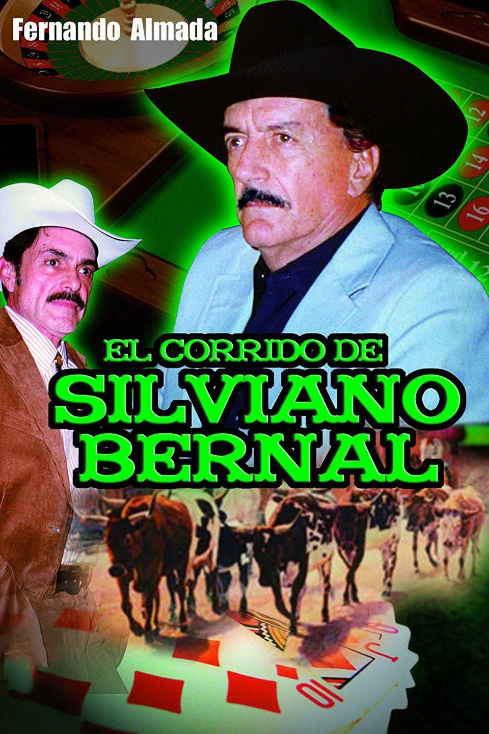 Watch El corrido de Silviano Bernal (1997) Full Movie Free Online - Plex