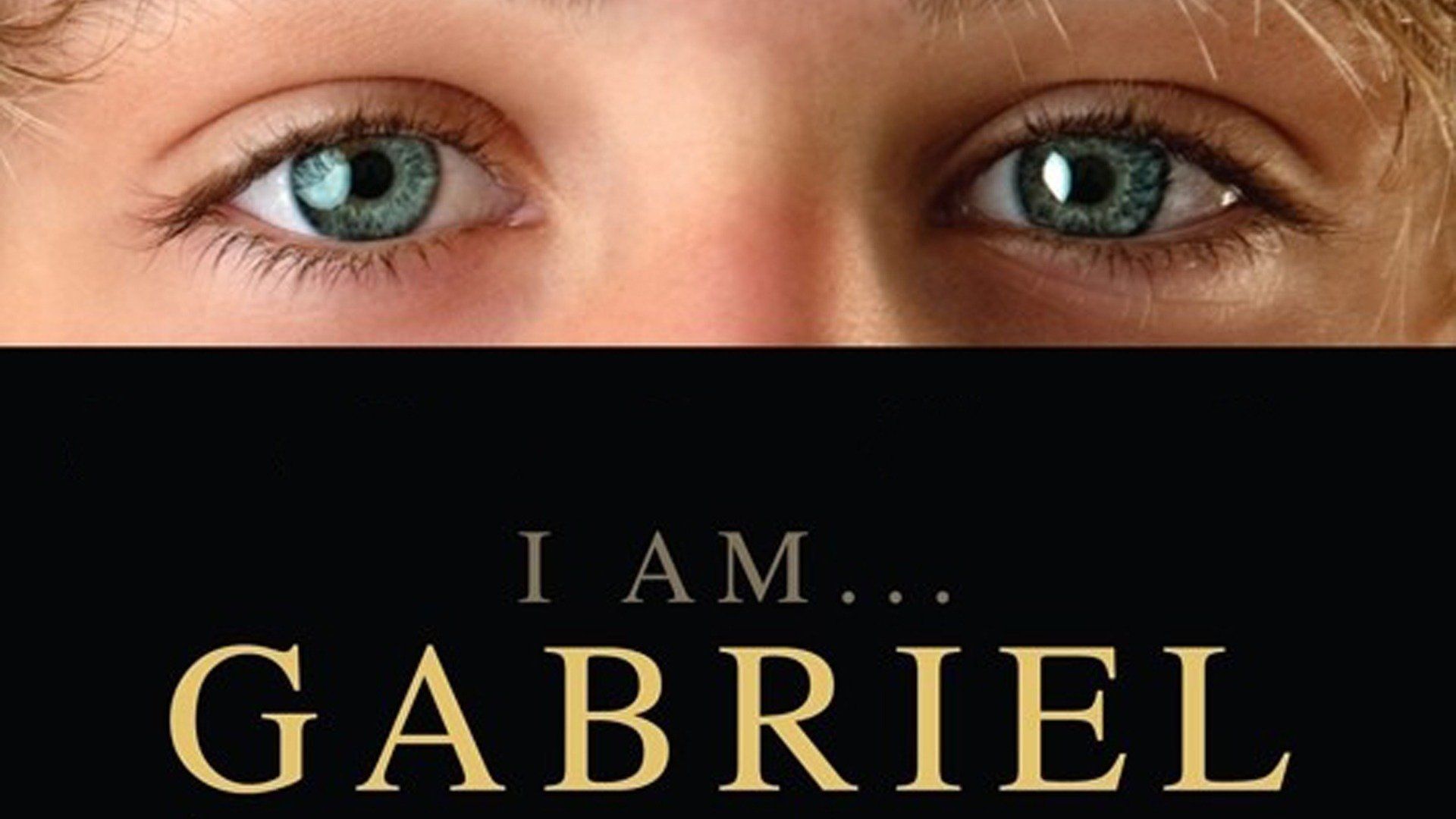 I Am... Gabriel (2012) - Watch Full Movie Online - Plex