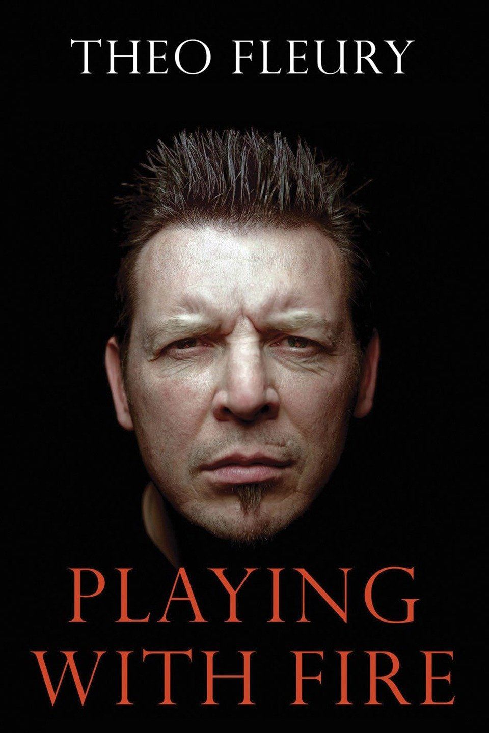 Theo Fleury: Playing with Fire (2011) - Plex