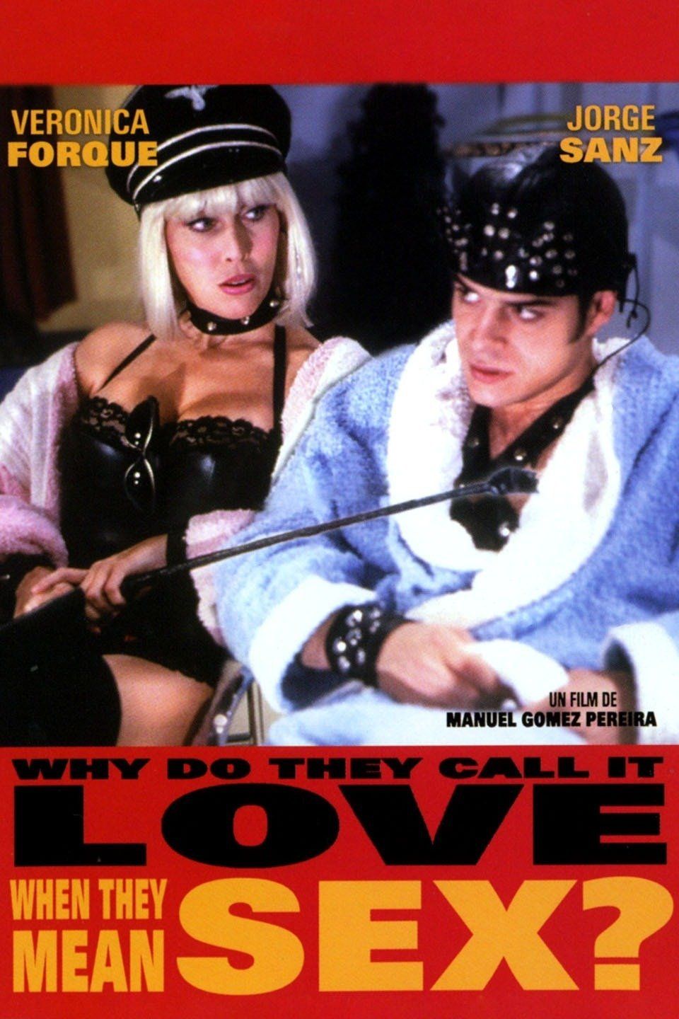 Why Do They Call It Love When They Mean Sex? (1993) - Plex