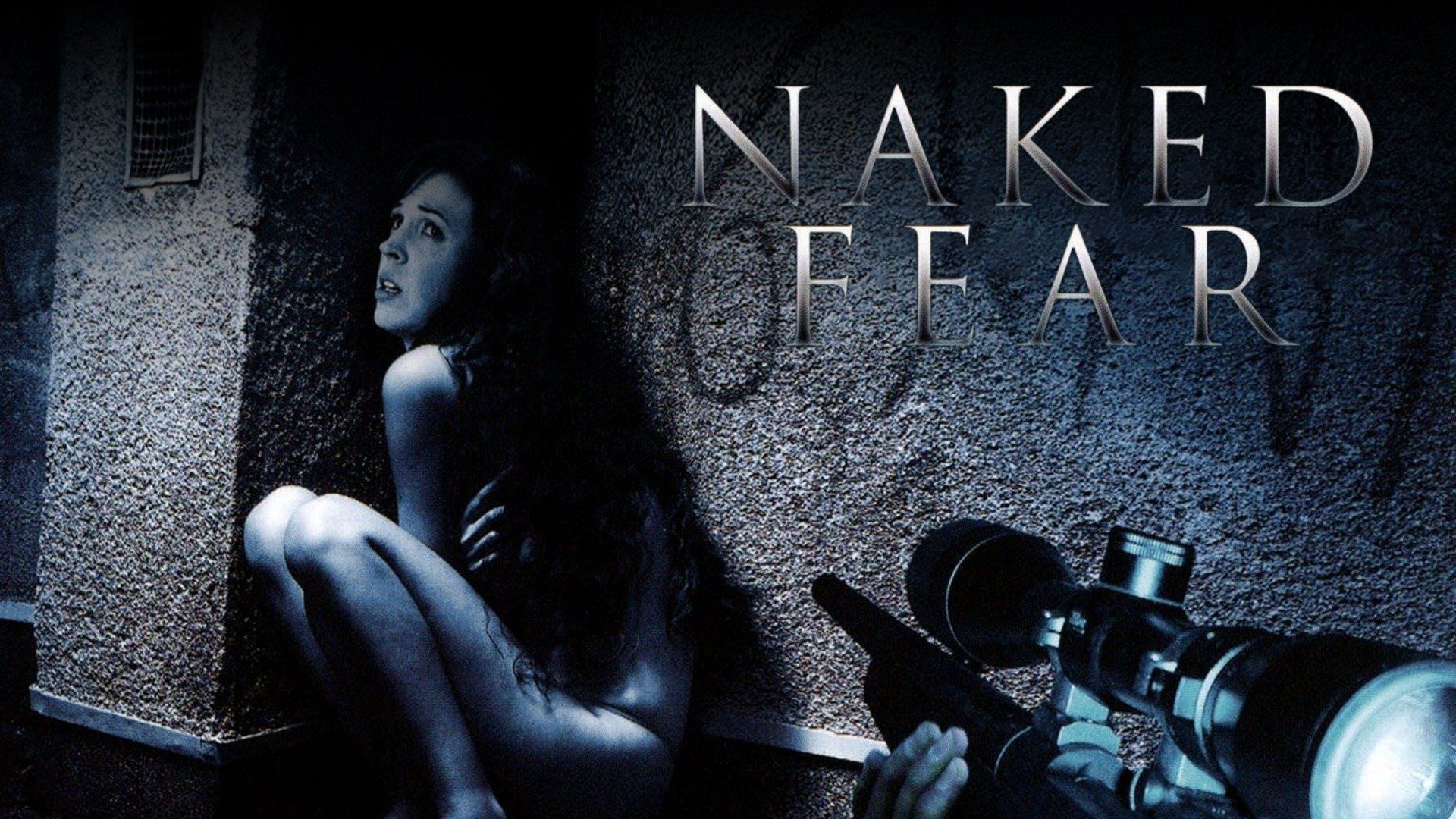 Watch Naked Fear (2007) Full Movie Free Online - Plex