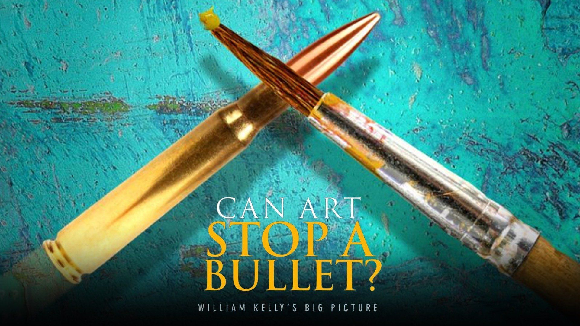 Can Art Stop a Bullet William Kelly's Big Picture (2020) Plex