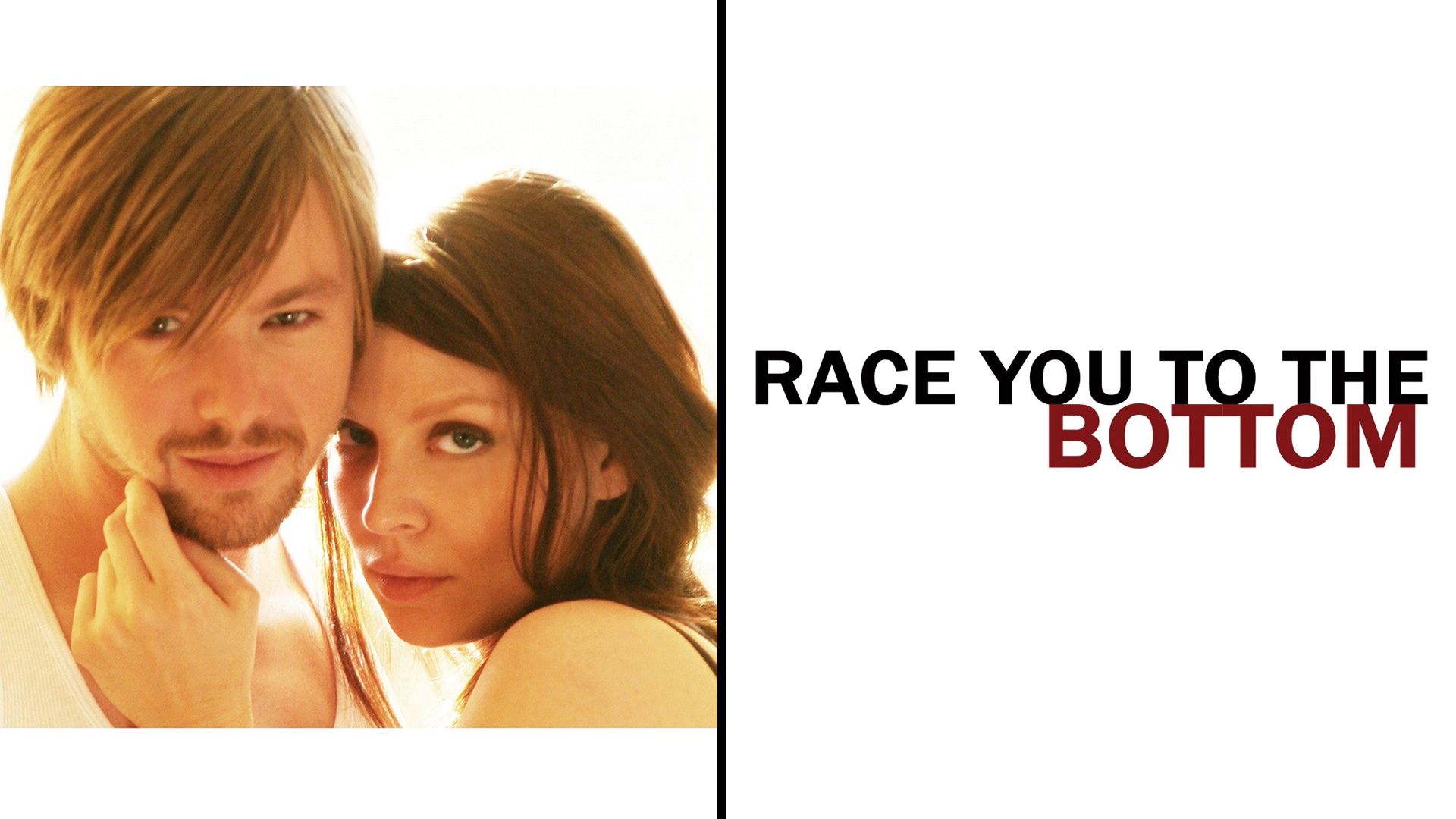 Race You to the Bottom (2005) - Plex