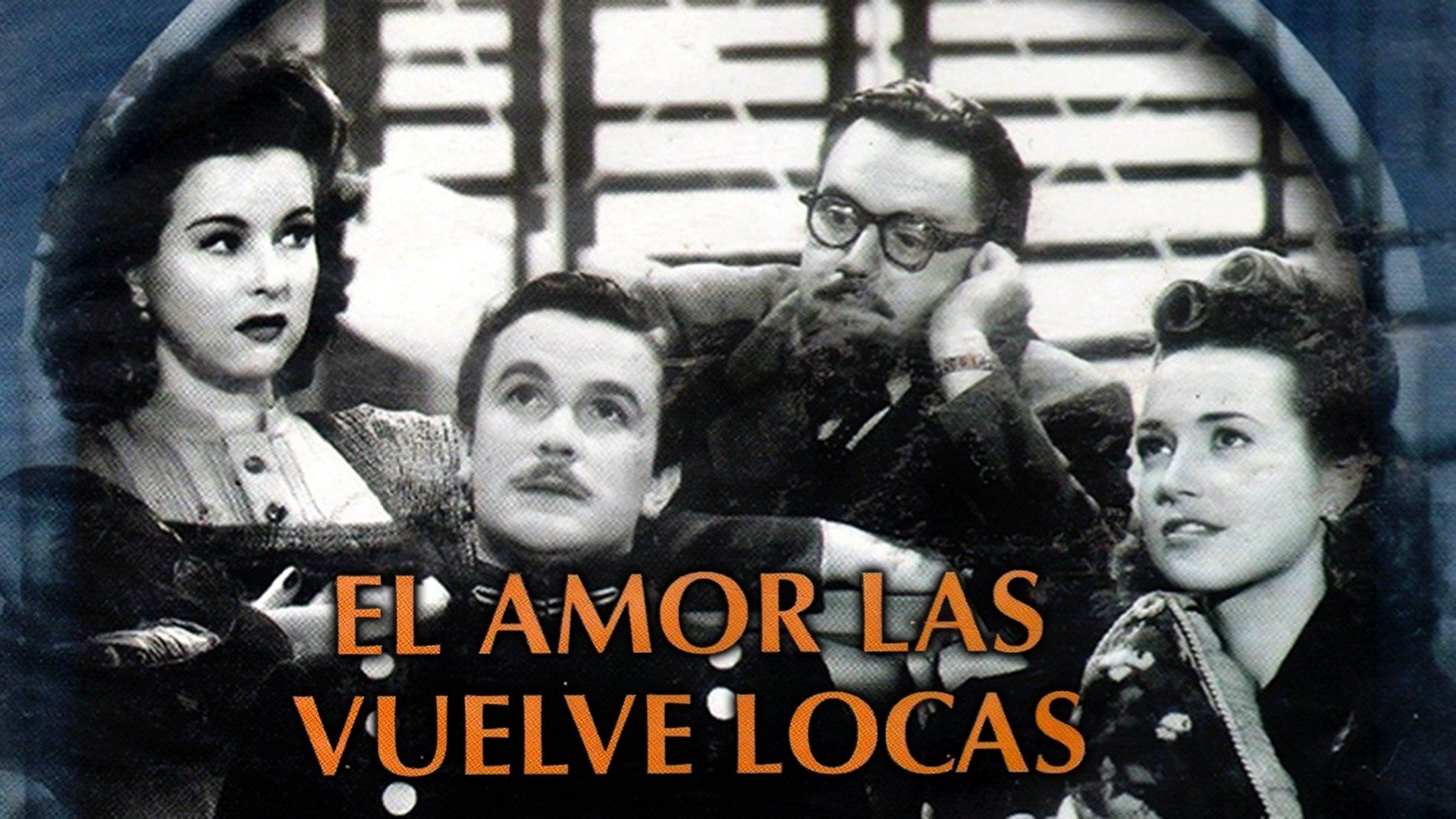 Watch El amor las vuelve locas (1946) Full Movie Online - Plex